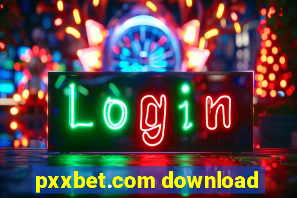 pxxbet.com download